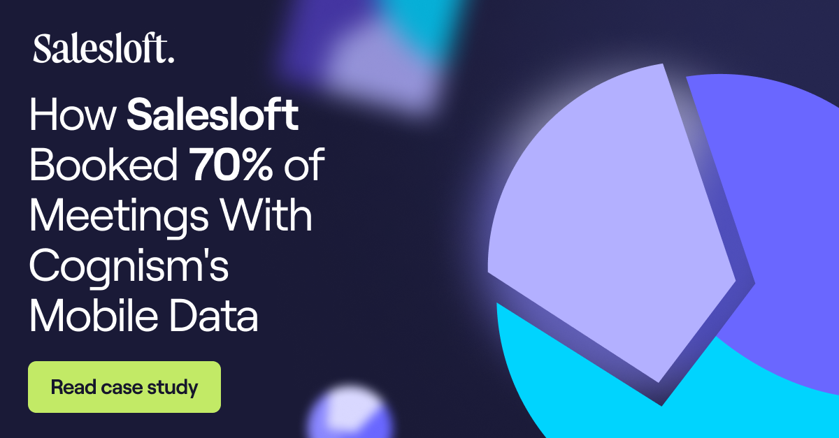 How Salesloft Booked 70% of Meetings With Cognism's Mobile Data